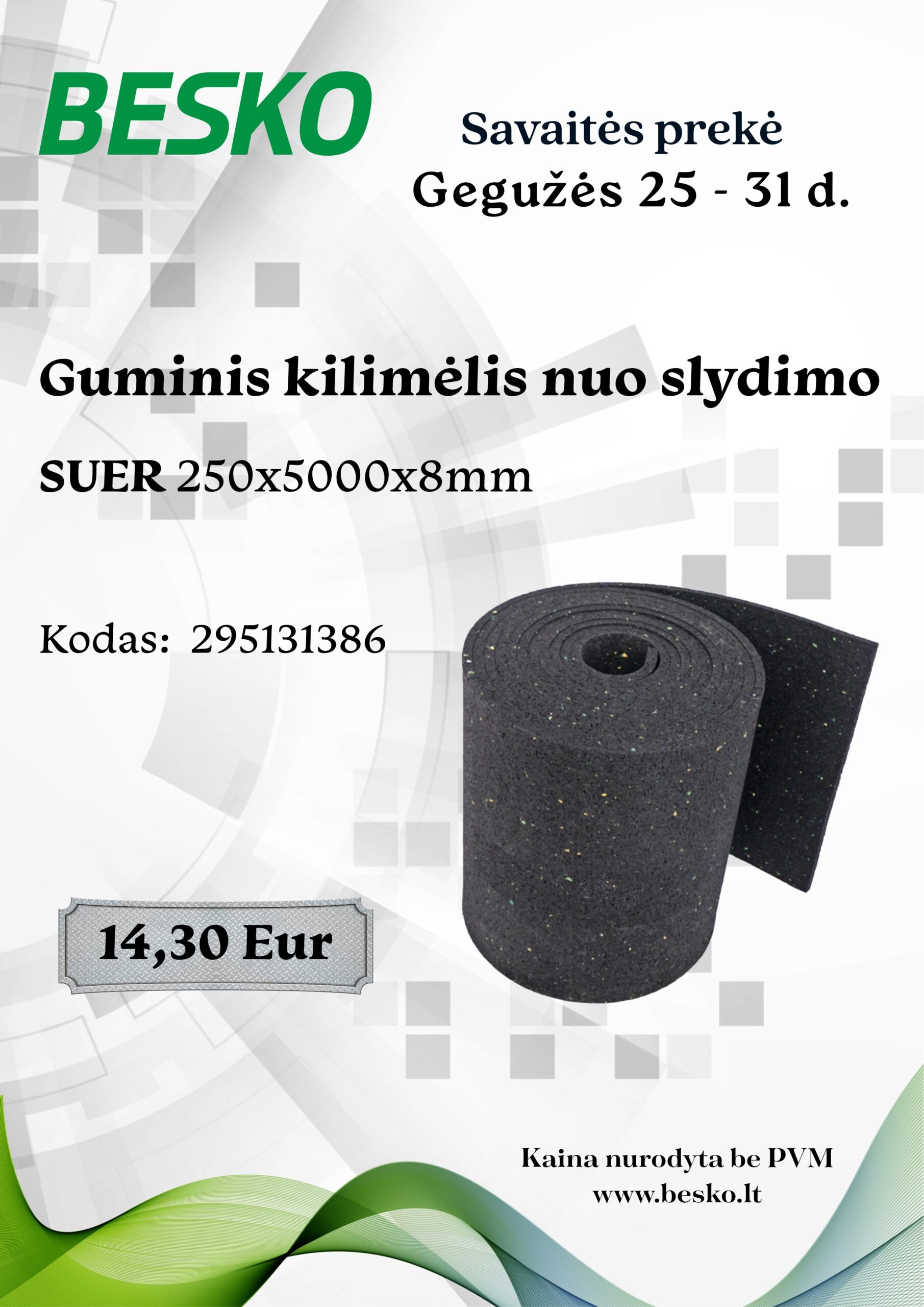 SAVAITĖS PREKĖ GEGUŽĖS 25 – 31D.